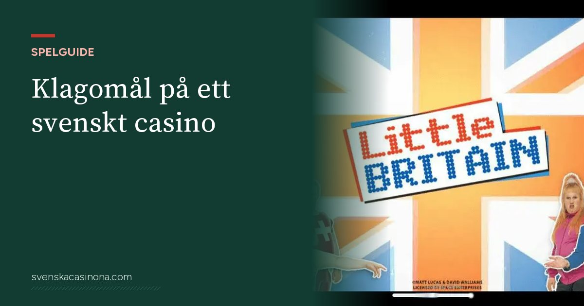 Illustration: Klagomål på ett svenskt casino – med skärmbild från spelautomaten Little Britain