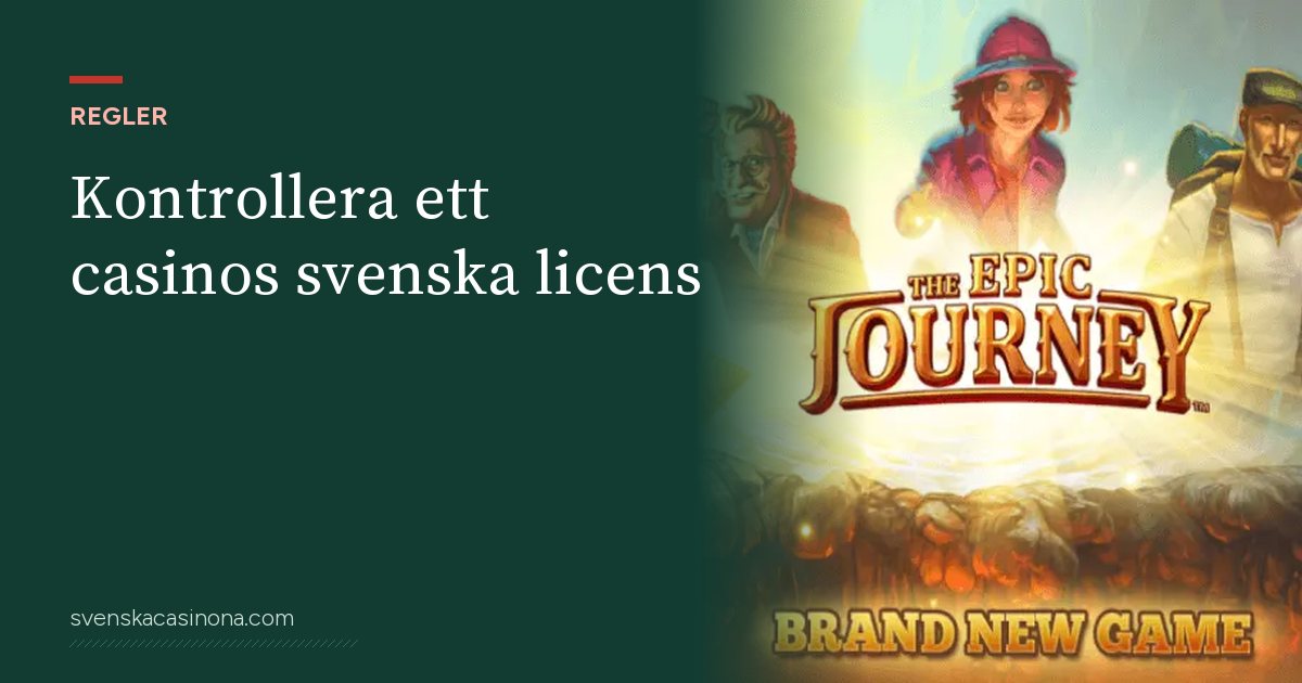 Illustration: Kontrollera ett casinos svenska licens – med skärmbild från spelautomaten Epic Journey
